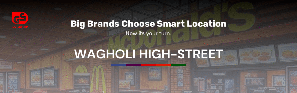 Big Brands Choose Smart Location - McDonald's At Wagholi High Street