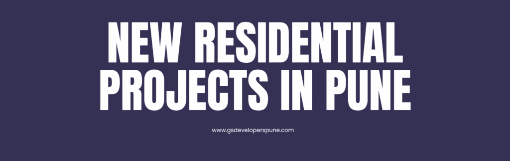 New Residential Projects in Pune