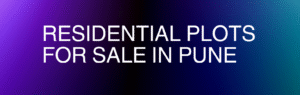 residential plots for sale in pune
