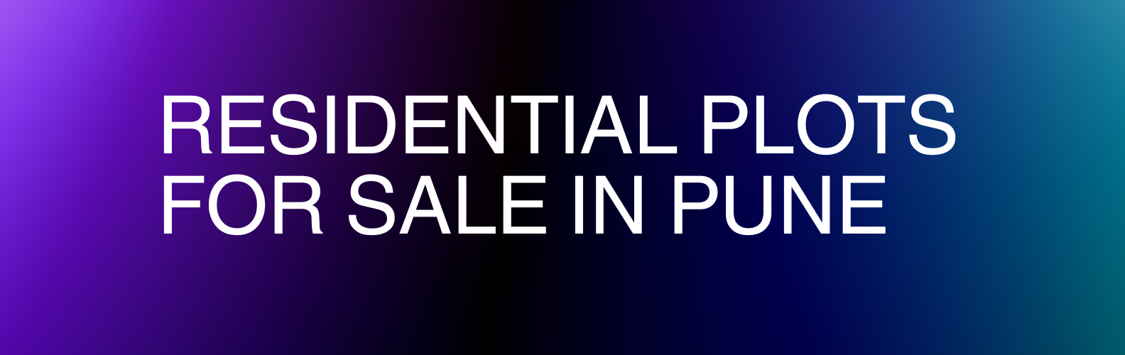 residential plots for sale in pune